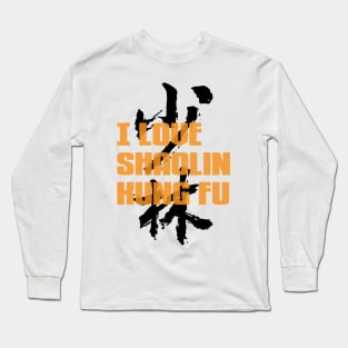 I Love Shaolin Kungfu Long Sleeve T-Shirt